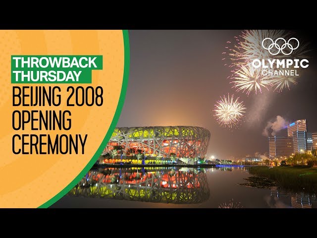 Full Opening Ceremony from Beijing 2008 | Throwback Thursday