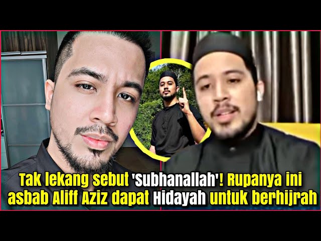 Tak lekang sebut u0027Subhanallahu0027, rupanya ini asbab Aliff Aziz dapat 