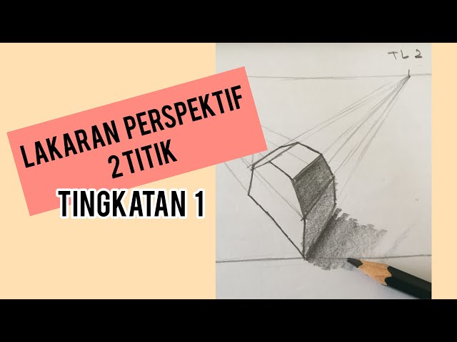 Lakaran Perspektif 1 Titik Litetube