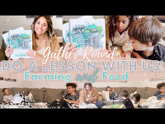 DO A LESSON WITH US | Gather ‘Round Homeschool | Farming & Food