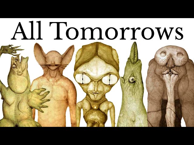 All Tomorrows: the future of humanity?