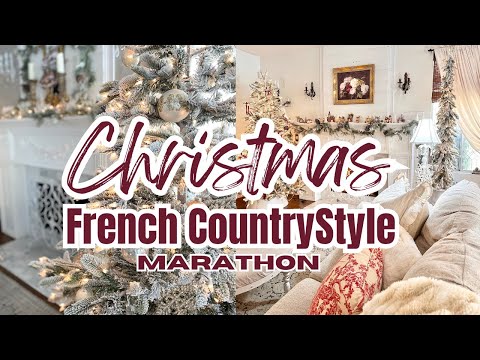 CHRISTMAS DECORATING MARATHON FRENCH COUNTRY STYLE DECOR Monica Rose