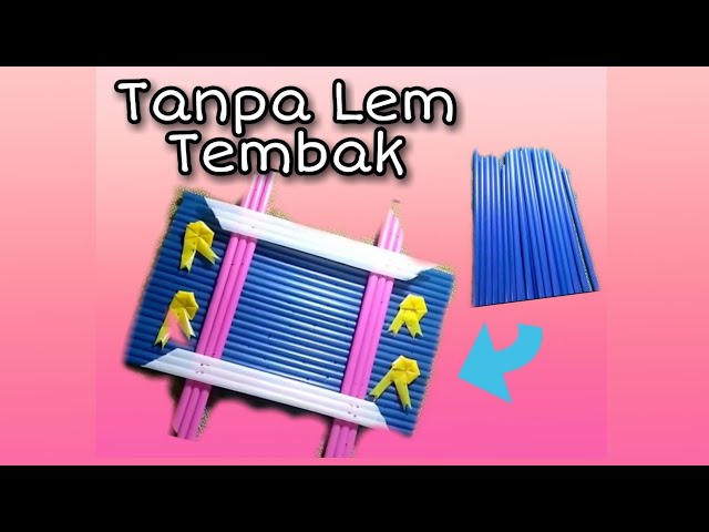 Cara Membuat Bingkai Foto Dari Sedotan Berikut Cara Membuat Bunganya Litetube