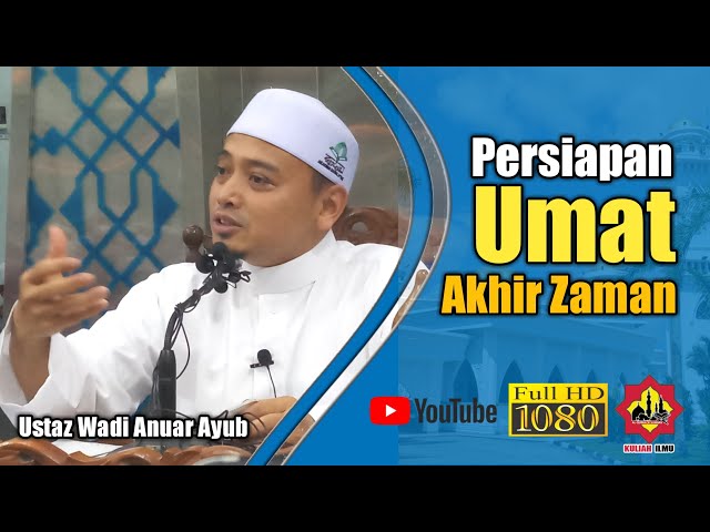 Siri 2 Persediaan Menghadapi Ramadhan Ustaz Wadi Anuar Litetube