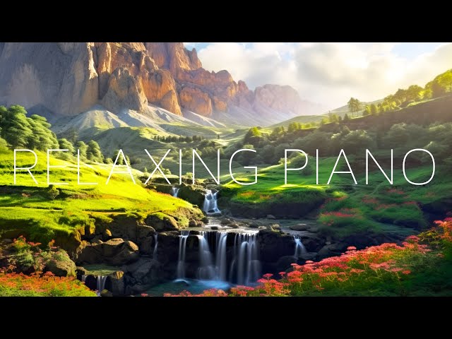 Relaxing Piano Music 🍀 Soft Piano Music 🍀 Piano Music For Stress Relief 🍀 Meditation Piano Music