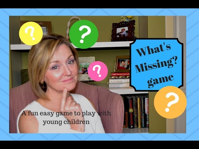 Fun Easy Game for Preschoolers; What's Missing?