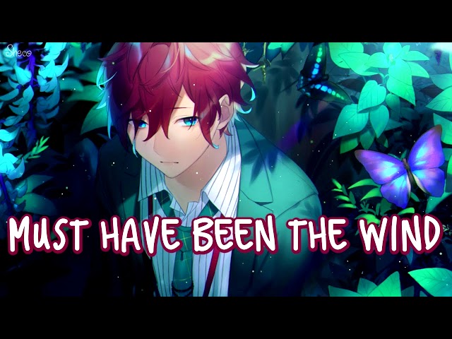 Nightcore - Must Have Been The Wind (1 Hour)