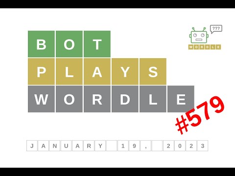 Jan 19 2023 Bot Plays Wordle 579 How To Guess Today S Word Answer And Hints