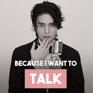 Wallpaper Because I Want to Talk (2019) Sub indo