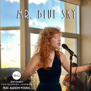 Mr Blue Sky Electric Light Orchestra Postmodern Jukebox Ft Allison Young Youtube Mr Blue Sky Electric Light Orchestra Postmodern Jukebox Ft Allison Young Youtube