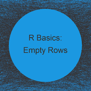 Remove Empty Rows of Data Frame in R (2 Examples) | apply, all, rowSums, is.na & ncol Functions - YouTube Remove Empty Rows Of Data Frame In R (2 Examples) | Apply, All, Rowsums, Is.Na & Ncol Functions - Youtube