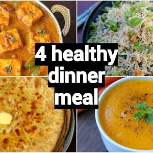 4 Healthy Quick Dinner Recipes Easy Dinner Party Recipe Ideas Indian Dinner Meal Ideas Youtube