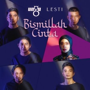 Ungu Lesti Bismillah Cinta Official Music Video Youtube