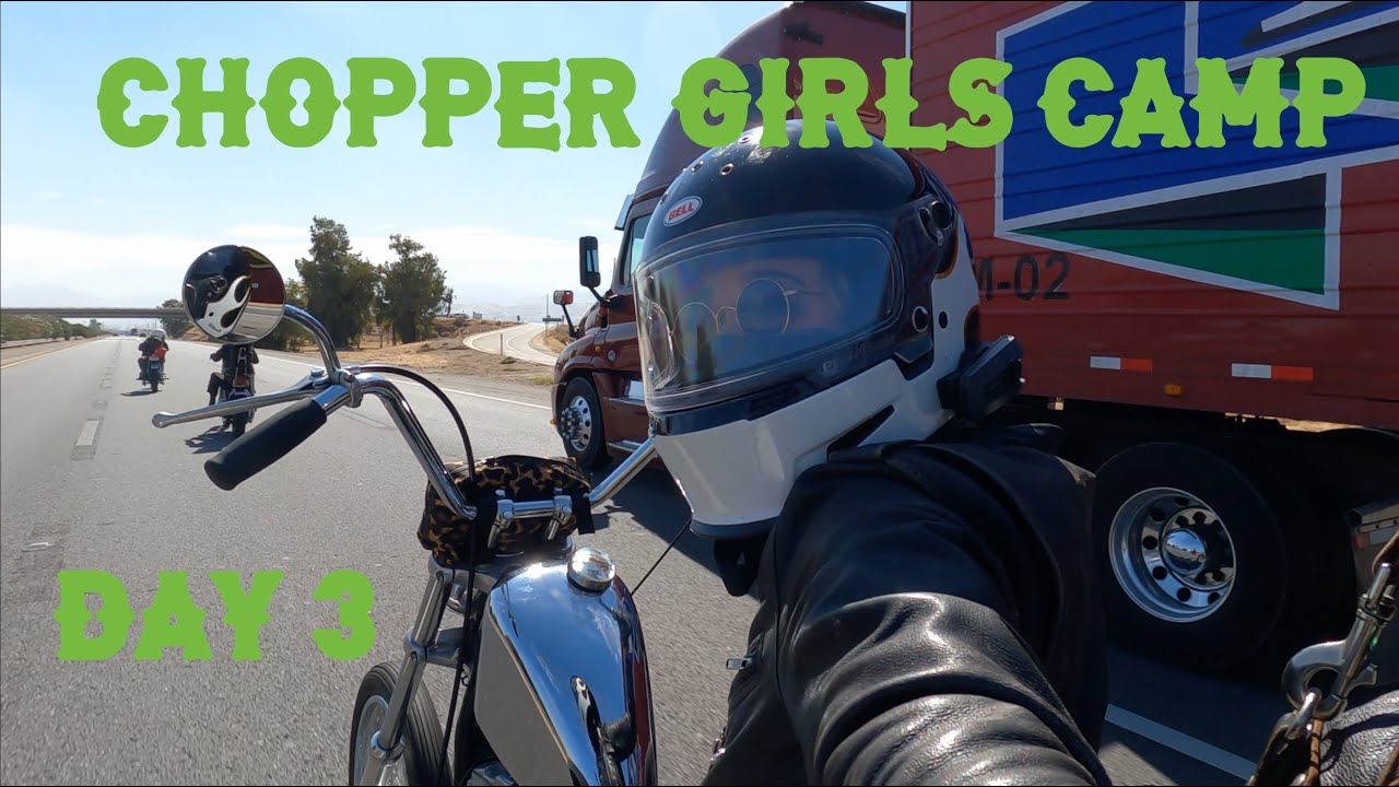 CHOPPER GIRLS CAMP Day 3