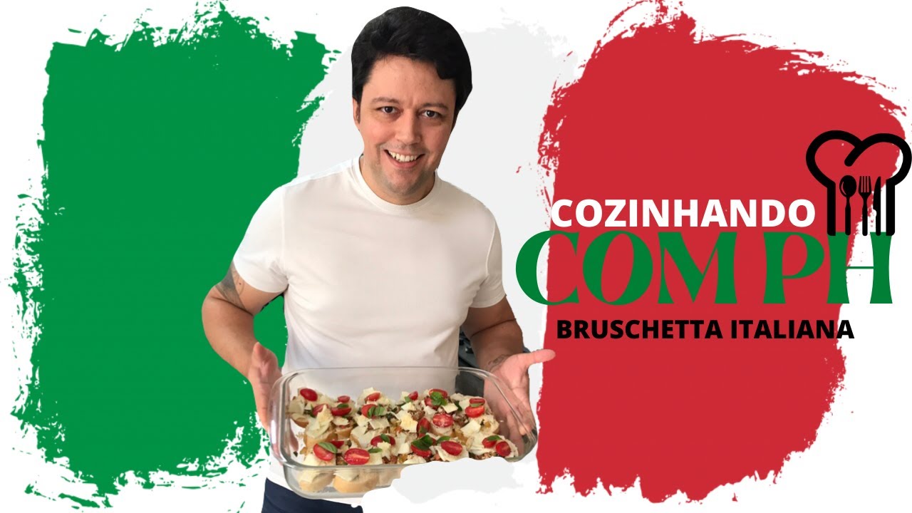 COMO FAZER UMA DELICIOSA BRUSCHETTA ITALIANA | COZINHANDO COM PH | EP ...