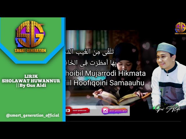 Lirik Sholawat Huwannur || By Gus Aldi class=