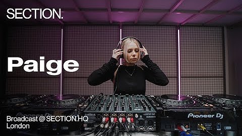Paige | Techno & House DJ Set | SECTION. Week 1 | London | April 2025