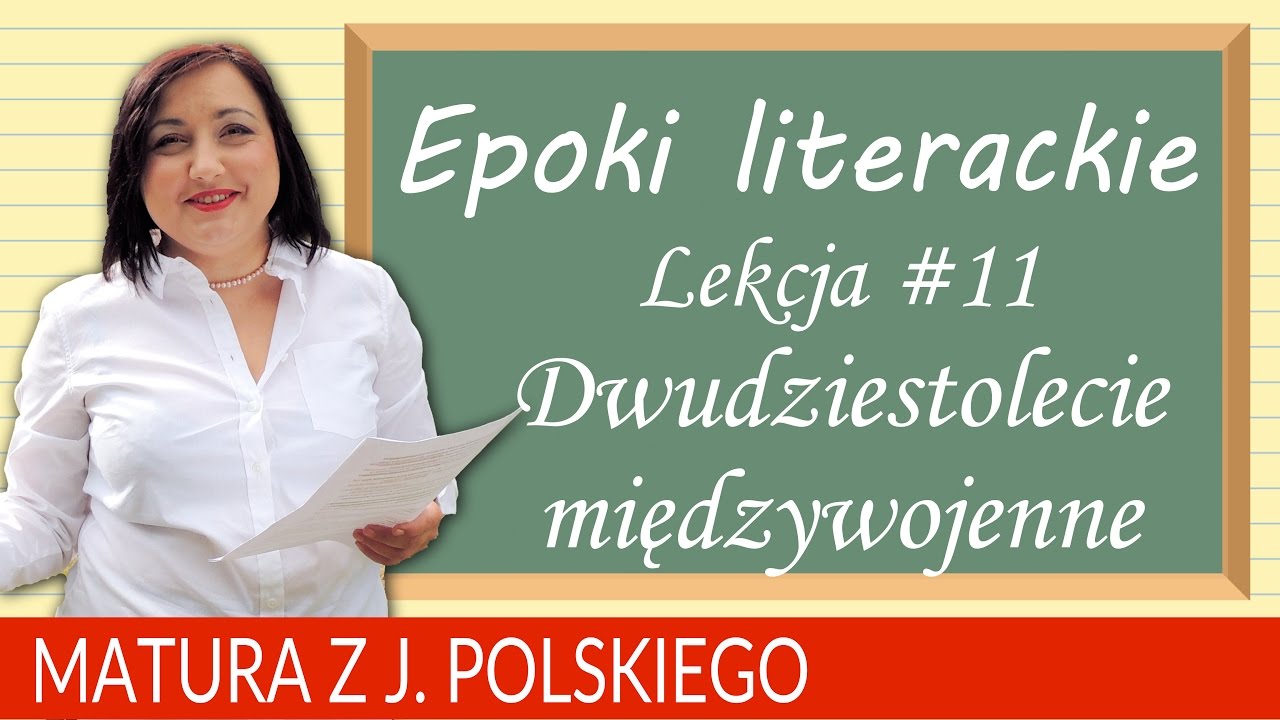 71. Matura z polskiego: epoki literackie - dwudziestolecie