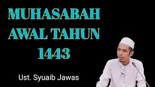 Muhasabah Awal Tahun 1443 Hijriah, Ikhlas Lillah, Oleh Ust. Syuaib Jawas