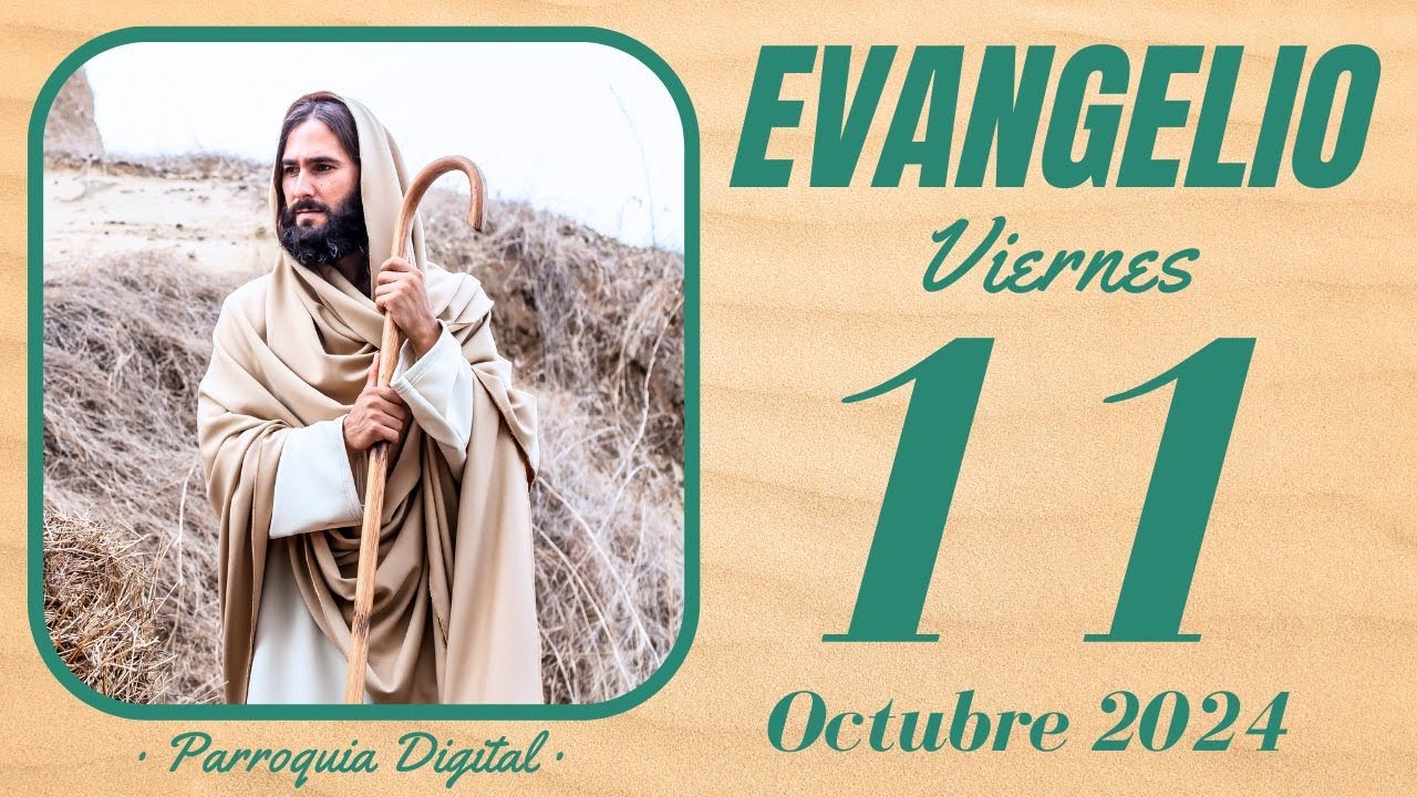 Evangelio de hoy Viernes 11 de Octubre de 2024 - YouTube