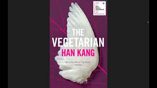Bits Of Knowledge The Vegetarian By Han Kang