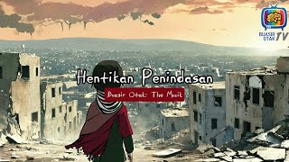 Buasir Otak: The Muzik - Hentikan Penindasan