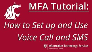 MFA Tutorial: Voice Call and SMS (Text Message)