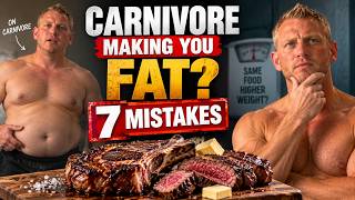 7 Carnivore Mistakes That Are Keeping You Fat