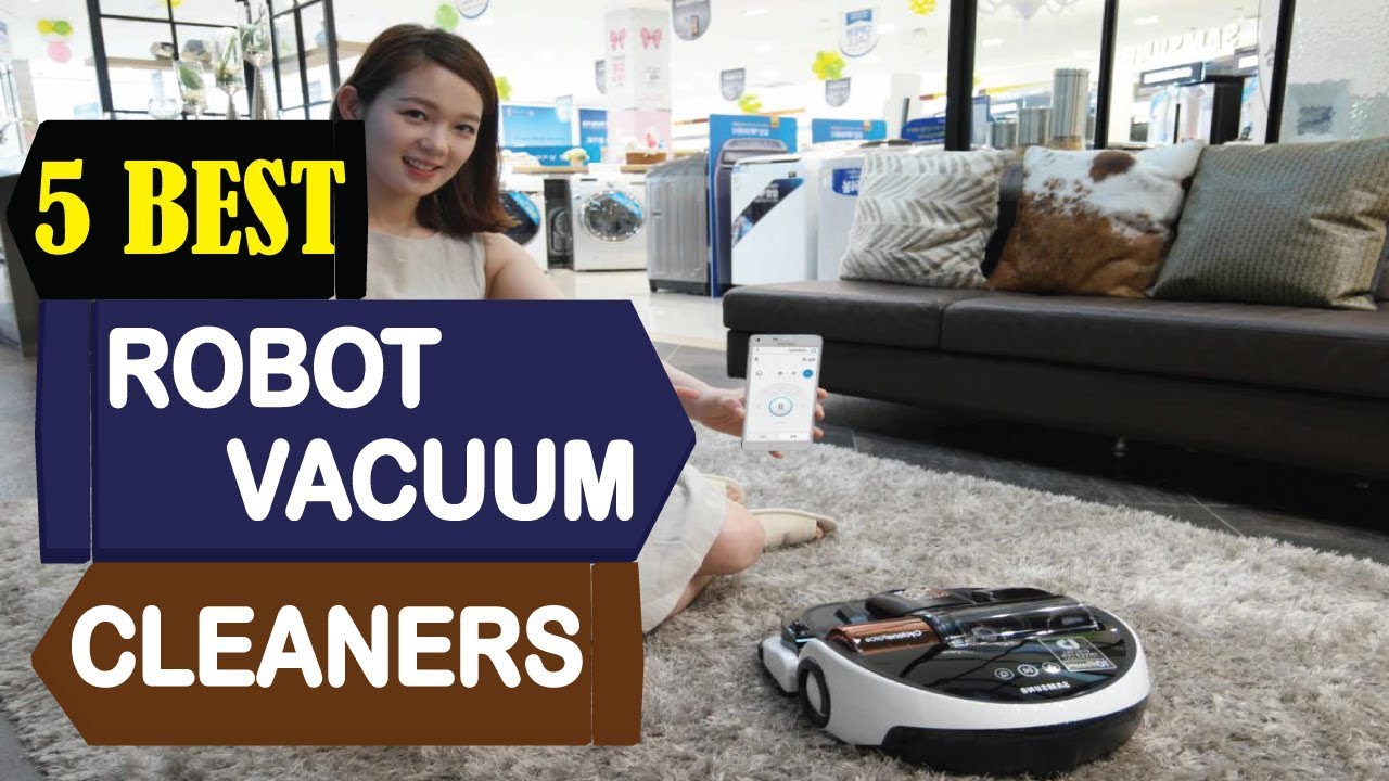 5 Best Robot Vacuum Cleaners 2023 Best Robot Vacuum Cleaners Reviews