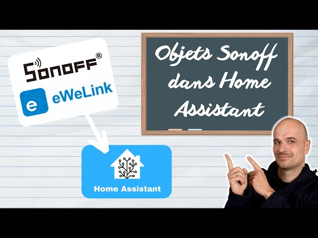 Comment installer Sonoff dans Home assistant ? (TUTORIEL)