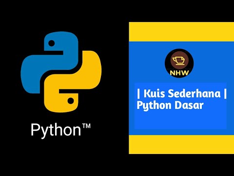 Kuis sederhana Python Bahasa Pemrogramman Python Pemula | Need Hello World