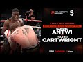 Full fight samuel antwi vs mason cartwright  british super welterweight title fight  010923