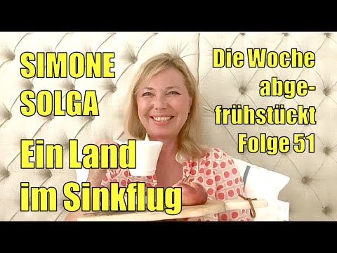 Simone Solga: Ein Land im Sinkflug | Folge 51