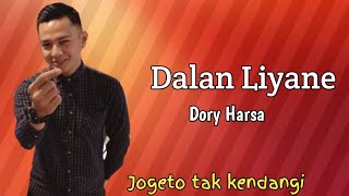 Dory Harsa - Dalan Liyane ( Lyrics Version )