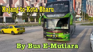 Kajang Selangor to Kota Bharu Kelantan by Bus Express Mutiara | Premier Class 2+1 (2022)