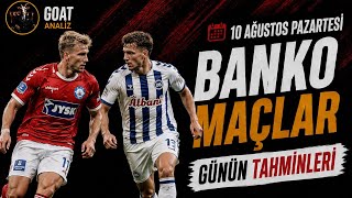 10 Ağustos 2026 pazartesi İddaa Tahminleri | Banko Kupon ,Oran Analizi ve Günün Maçları screenshot 1