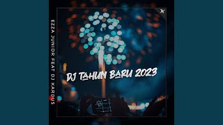 Download Lagu Dj Tahun Baru 2023 (feat. DJ Kardus)