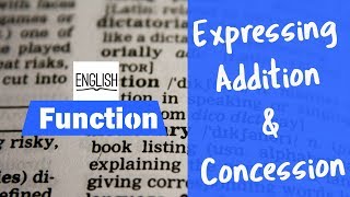 function, expressing addition and concession: شرح الدرس بالدارجة و طرق الاجابة على الإمتحانات