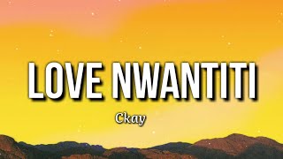 Ckay - Love Nwantiti (Acoustic Version) (Lyrics)