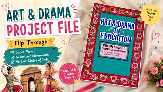 Project file idea for School/College/University ✨ 💯 Art & Drama Project File  | Simple & Creative
