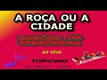 A ROÇA OU A CIDADE - KARAOKÊ - BARÕES DA PISADINHA - PLAYBACK ORIGINAL !!! [ LANÇAMENTO 2021 ]