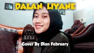 DALAN LIYANE ( Cover by Dian February )