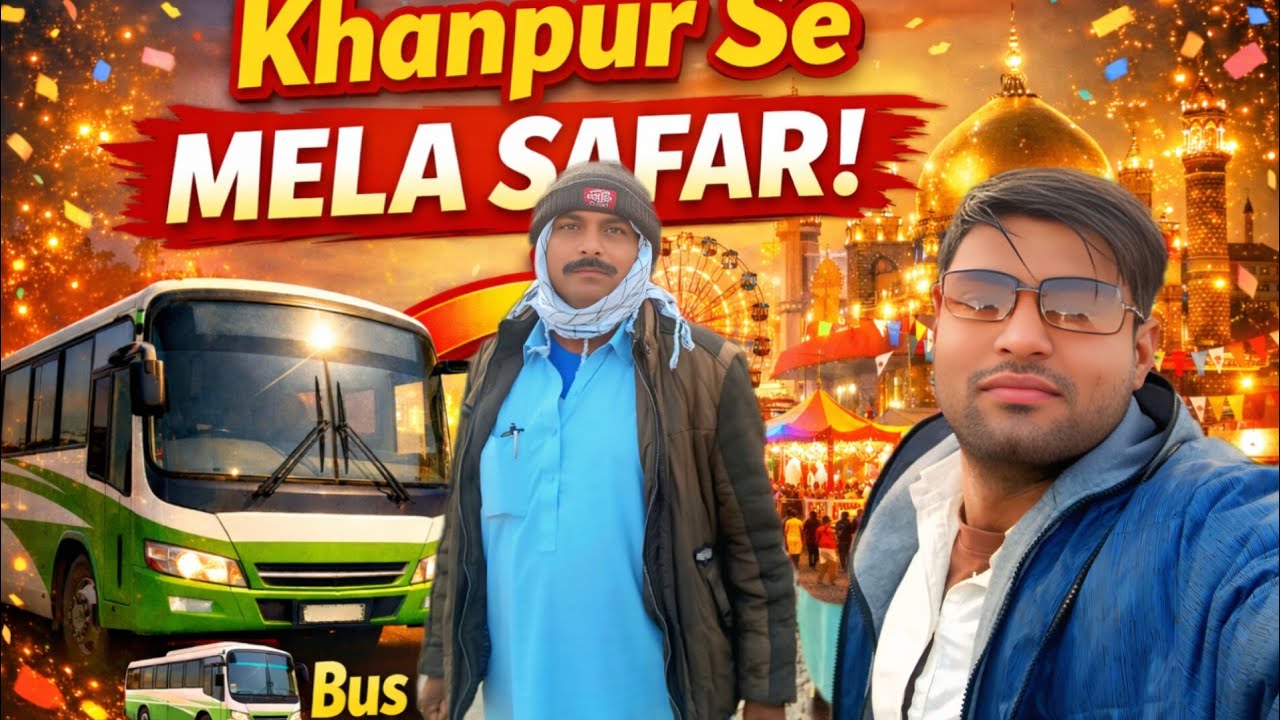 Khanpur Se Bus Par Shahbaz Qalandar Mela Ka Safar 🚌🎡|Road Trip, Mela Fun & Spiritual Journey Vlog|.