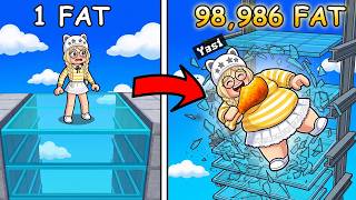 Playing Roblox +1 Fat Per Step...