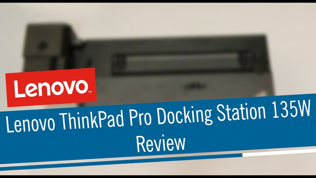 Lenovo ThinkPad Pro Docking Station 135W - Review - escueladeparteras