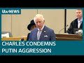 Prince Charles condemns Russian President Vladimir Putin's 'brutal aggression' in Ukraine | ITV News