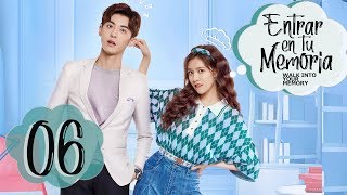 【ESP SUB】WALK INTO YOUR MEMORY ♥ EPISODIO 06 (ENTRAR EN TU MEMORIA) 【ESP SUB】WALK INTO YOUR MEMORY ♥ EPISODIO 06 (ENTRAR EN TU MEMORIA)