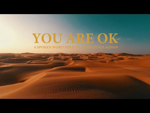 You Are OK A Poem By John John O Callaghan 