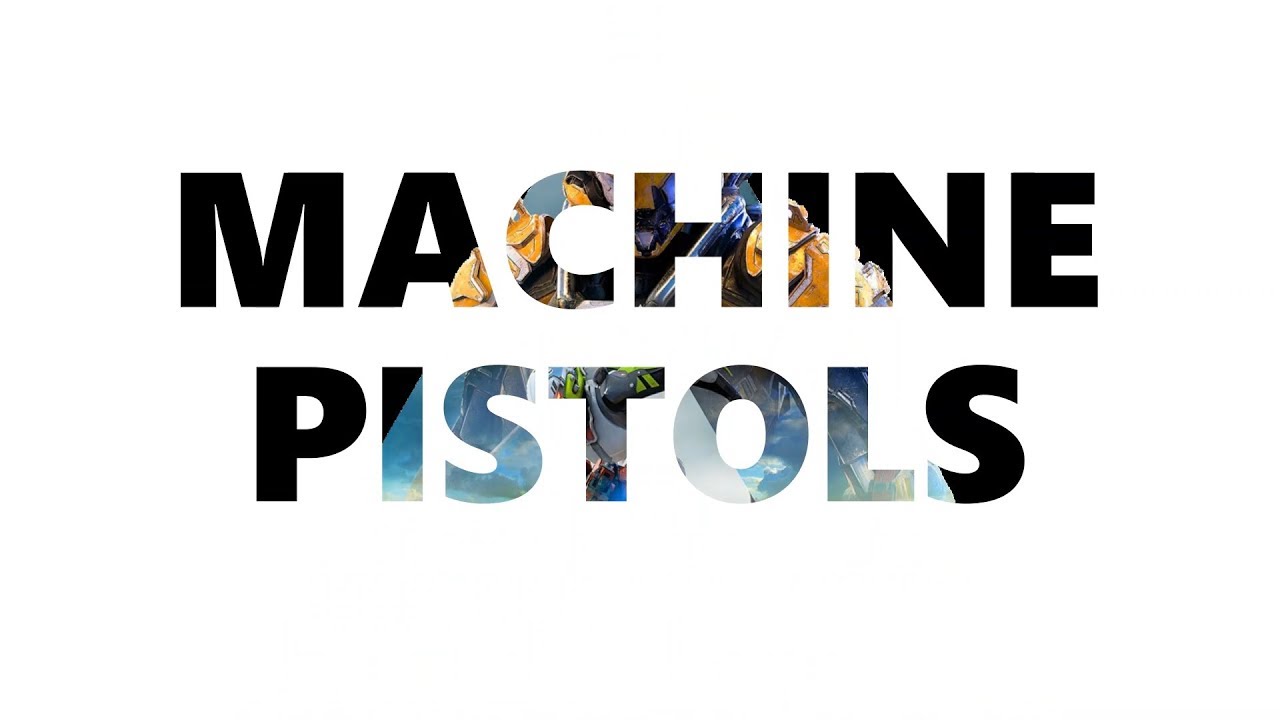 Anthem Machine Pistol Guide