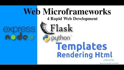Web Microframeworks with Flask & Express.js - Templates & Rendering Html (Part 1)